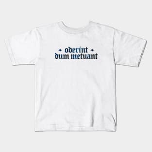 Oderint Dum Metuant - Let Them Hate, So Long As They Fear Kids T-Shirt